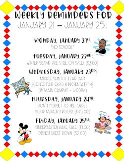Weekly Reminders for 1/21-1/25!