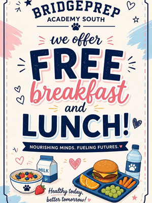  **FREE Breakfast & Lunch at BridgePrep Academy South!** 